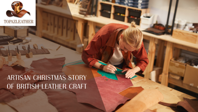 Artisan Christmas Story of British Leather Craft