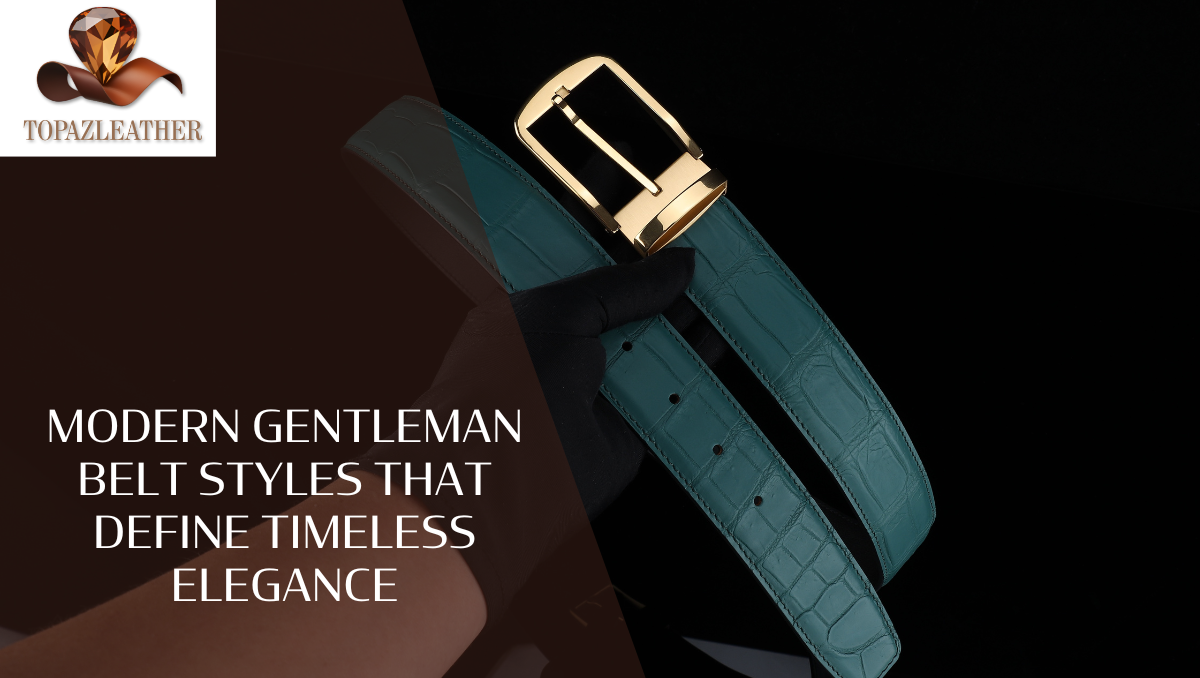 Modern gentleman belt styles