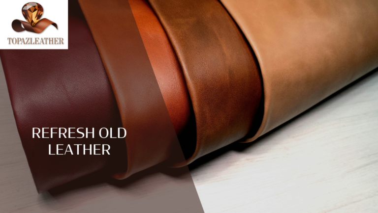 Refresh Old Leather