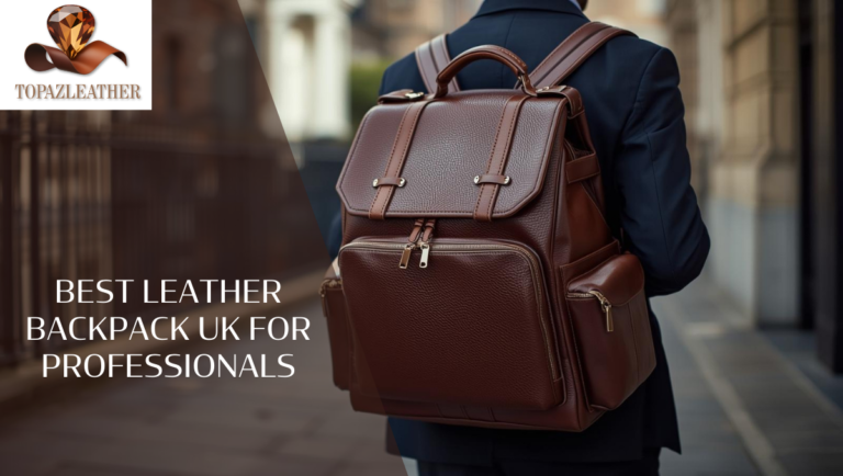 Best Leather Backpack UK for Professionals