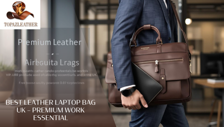 Best leather laptop bag UK – Premium Work Essential