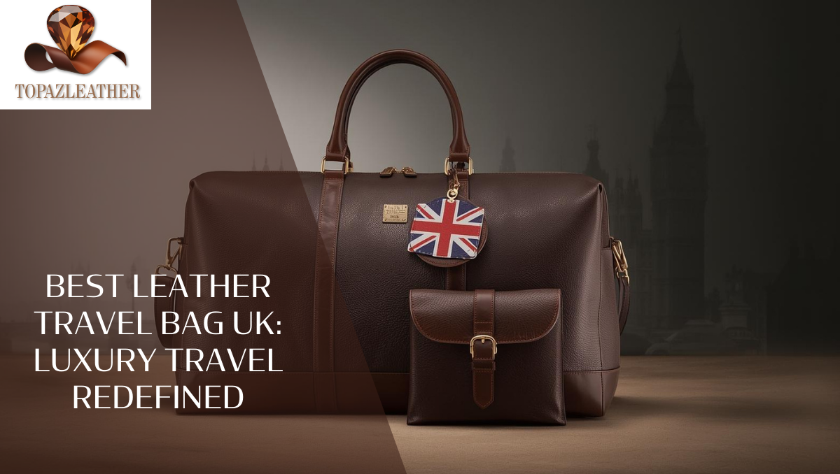 best leather travel bag UK